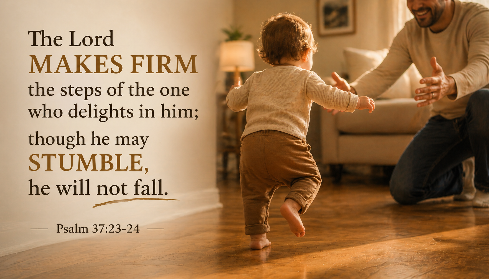 Psalm 37:23-24 — The Lord Makes Firm the Steps Wallpaper